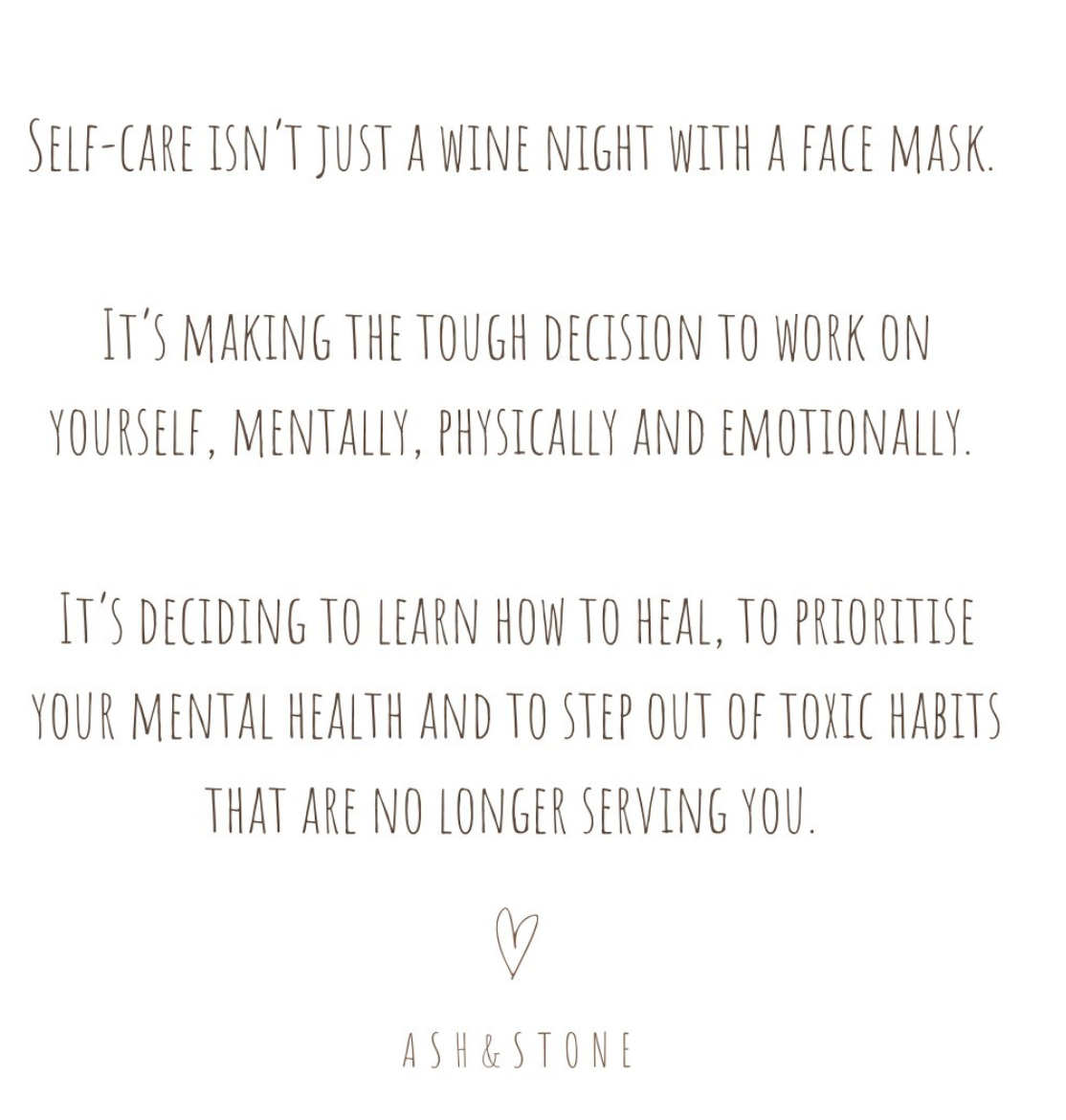 Self care isn't just a wine night with a face mask: ASH&STONE