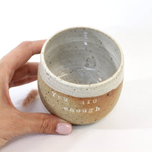 Load image into Gallery viewer, Bespoke NZ-made &#39;You are enough&#39; affirmation ceramic tumbler | natural | ASH&amp;STONE Ceramics Shop Auckland NZ
