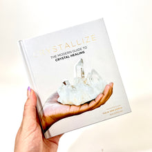 Load image into Gallery viewer, Crystallize: The Modern Guide to Crystal Healing | ASH&amp;STONE Books NZ
