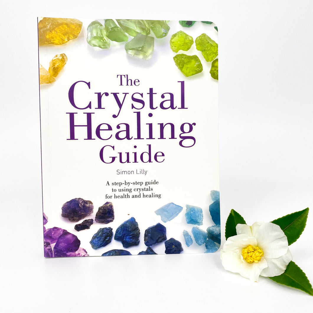 The Crystal Healing Guide Book